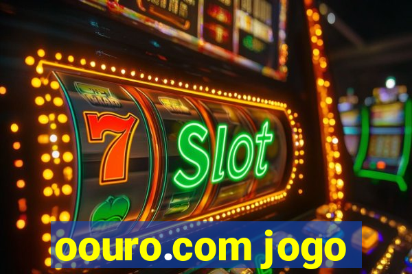 oouro.com jogo